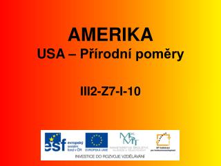 AMERIKA USA – Přírodní poměry III2-Z7-I-10