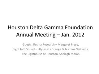 Houston Delta Gamma Foundation Annual Meeting – Jan. 2012