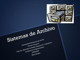 Sistemas de Archivo