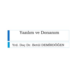 Yazılım ve Donanım