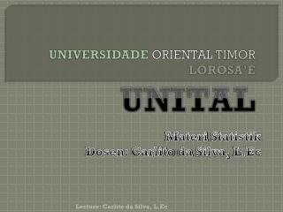 UNIVERSIDADE ORIENTAL TIMOR LOROSA’E UNITAL