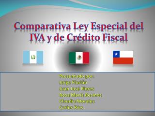 Comparativa Ley Especial del IVA y de Crédito Fiscal