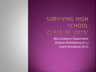 Surviving High School Class of 2015!