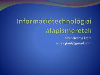 Információtechnológiai alapismeretek