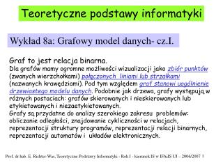 Wykład 8a : Grafowy model danych- cz.I.