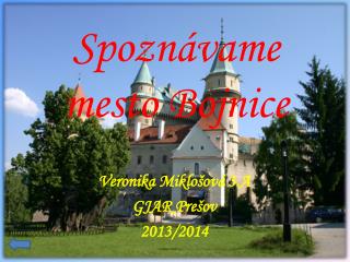 Spoznávame mesto Bojnice