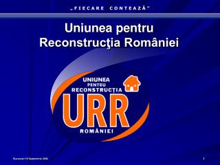 Uniunea pentru Reconstrucţia României