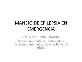 MANEJO DE EPILEPSIA EN EMERGENCIA