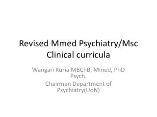 Revised Mmed Psychiatry/Msc Clinical curricula