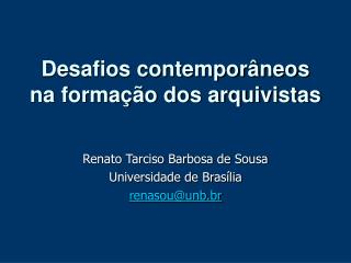 Desafios contemporâneos na formação dos arquivistas