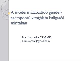 A modern szabadidő gender-szempontú vizsgálata hallgatói mintában