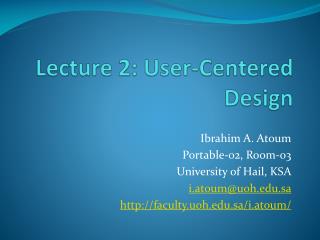 Lecture 2: User-Centered Design