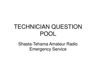 TECHNICIAN QUESTION POOL