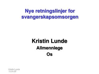 Nye retningslinjer for svangerskapsomsorgen