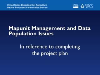 Mapunit Management and Data Population Issues