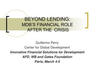 BEYOND LENDING: MDB’S FINANCIAL ROLE AFTER THE CRISIS