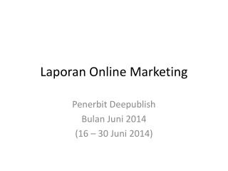 Laporan Online Marketing