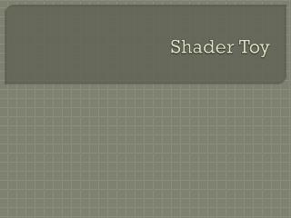 Shader Toy