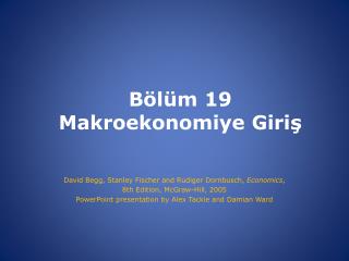 Bölüm 19 M a k ro ekonomiye Giriş