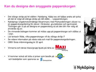 Kan du designa den snyggaste papperskorgen