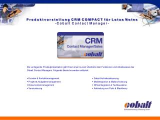 Kunden &amp; Kontaktmanagement Projekt &amp; Aufgabenmanagement Dokumentenmanagement Versionierung