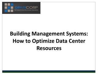Building Management Systems: How to Optimize Data Center Res