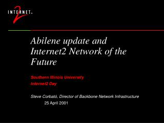 Abilene update and Internet2 Network of the Future