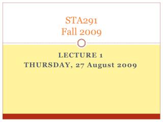 STA291 Fall 2009