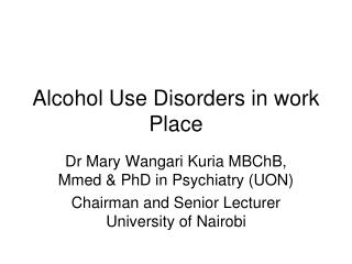 Alcohol Use Disorders in work Place