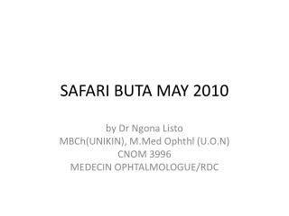 SAFARI BUTA MAY 2010