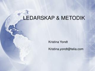 LEDARSKAP &amp; METODIK