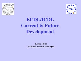 ECDL/ICDL Current &amp; Future Development