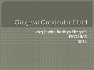 Gingival Crevicular Fluid