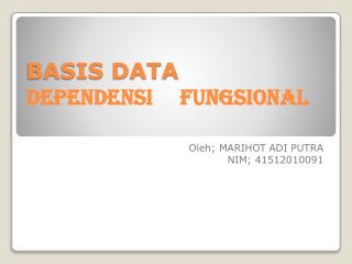 BASIS DATA DEPENDENSI FUNGSIONAL