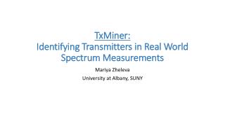 TxMiner : Identifying Transmitters in Real World Spectrum Measurements