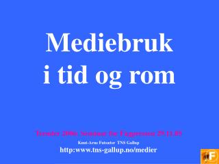 Mediebruk i tid og rom