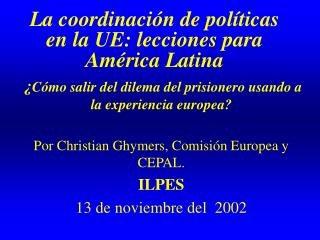 La coordinación de políticas en la UE: lecciones para América Latina