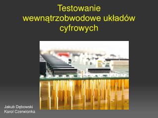 Testowanie wewnątrzobwodowe układów cyfrowych