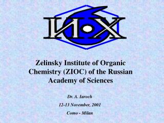 Zelinsky Institute of Organic Chemistry (ZIOC) of the Russian Academy of Sciences