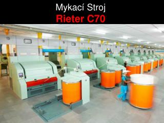 Mykací Stroj Rieter C70