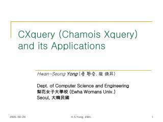 CXquery (Chamois Xquery) and its Applications