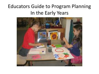 Educators Guide to Program Planning In the Early Years