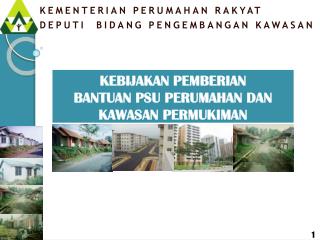 KEMENTERIAN PERUMAHAN RAKYAT DEPUTI BIDANG PENGEMBANGAN KAWASAN