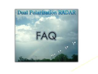Dual Polarization RADAR