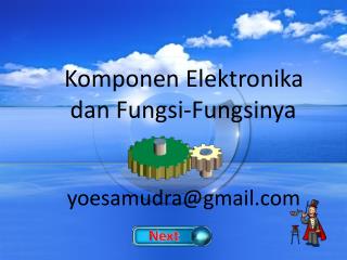 Komponen Elektronika dan Fungsi-Fungsinya