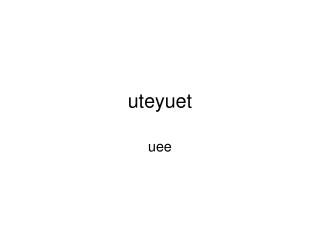 uteyuet