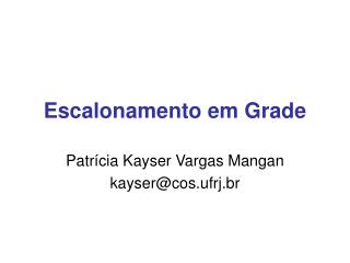 Escalonamento em Grade