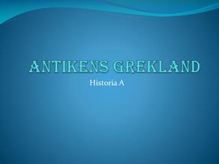ANTIKENS GREKLAND