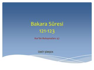 Bakara Sûresi 121-123