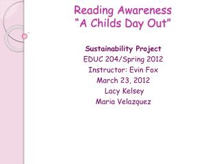 Reading Awareness “A Childs Day Out”